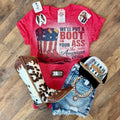 Well Put A Boot In Your | Patriotic Graphic T-Shirt