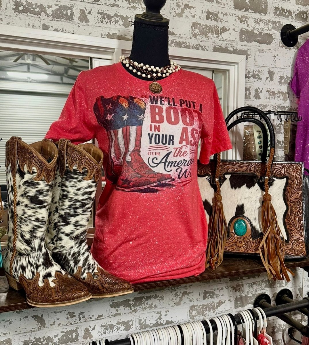 Well Put A Boot In Your | Patriotic Graphic T-Shirt
