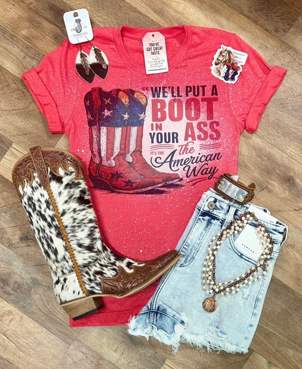 Well Put A Boot In Your | Patriotic Graphic T-Shirt